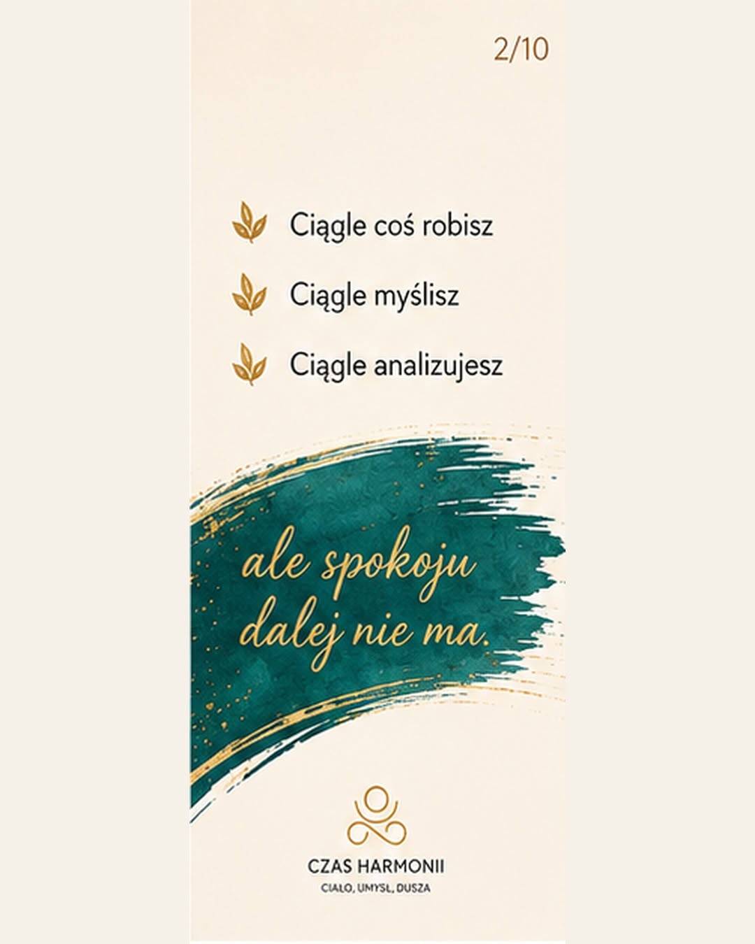 Ciągle coś robisz, myślisz, analizujesz... ale spokoju dalej nie ma. 2/10
