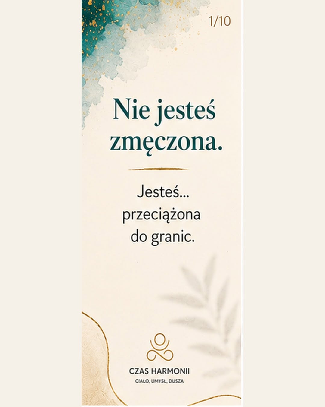 Nie jesteś zmęczona. Jesteś przeciążona do granic. 1/10